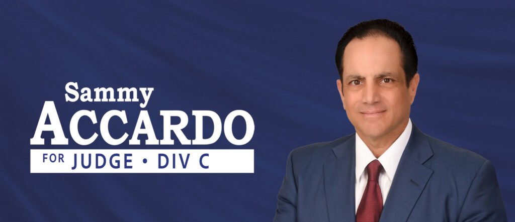 Sammy Accardo for Judge | 40th Judicial District Court Judge, Division C